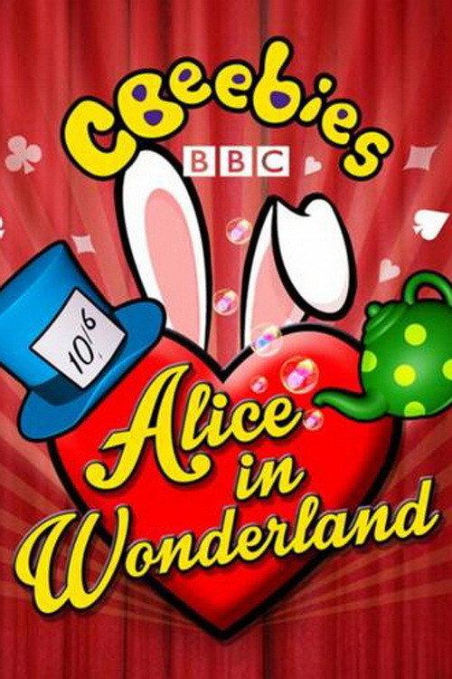 CBeebies Presents: Alice in Wonderland 2015 official movie poster