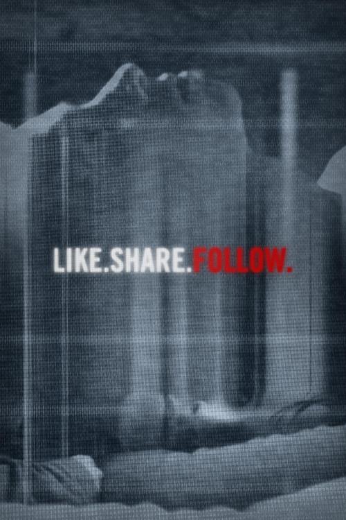 Like.Share.Follow. 2017 official movie poster