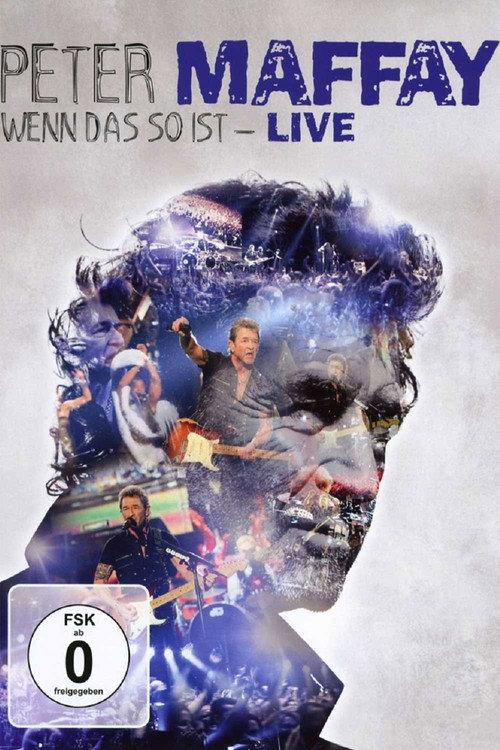 Peter Maffay: Wenn das so ist - Live 2014 official movie poster