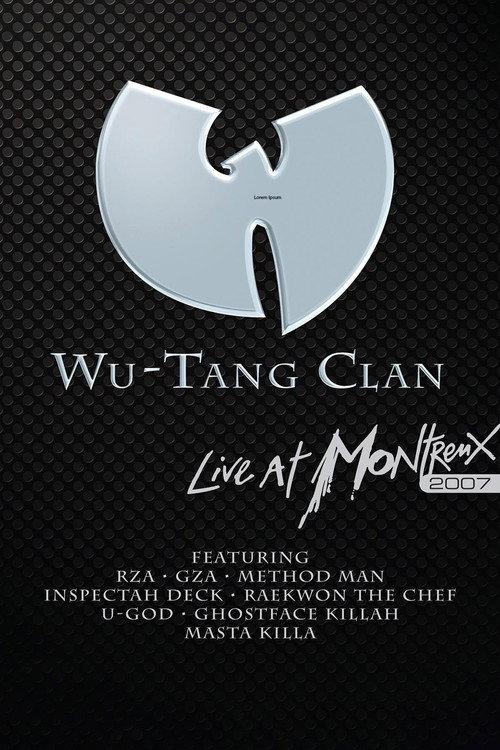 Wu-Tang Clan: Live at Montreux 2007 official movie poster