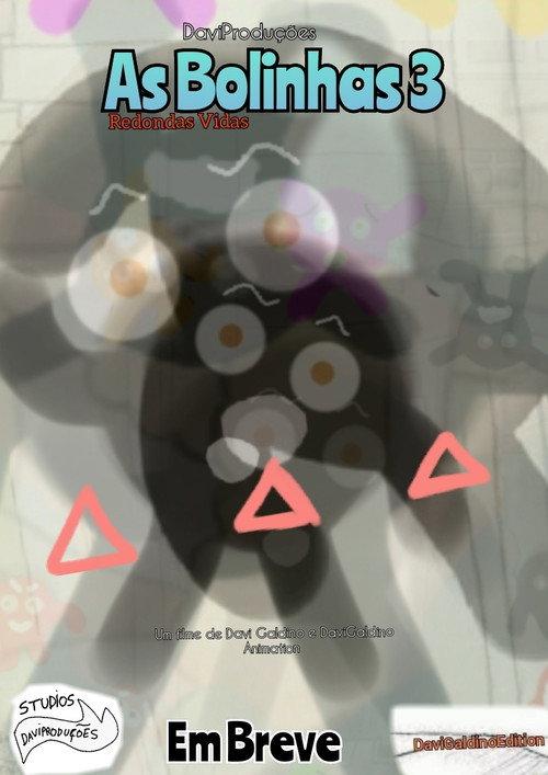 The Bolinhas 3  official movie poster