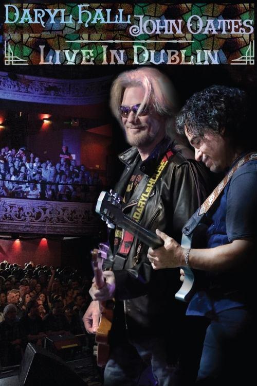 Daryl Hall & John Oates - Live in Dublin 2015 official movie poster