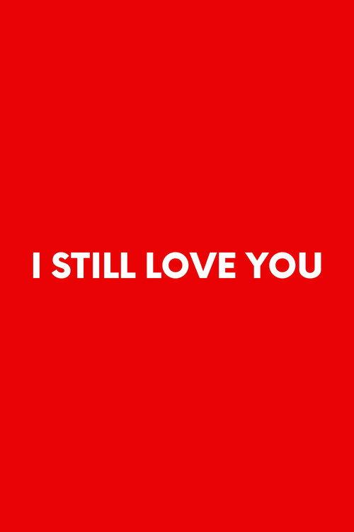 I Still Love You 2024 official movie poster