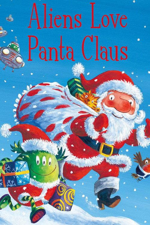 Aliens Love Underpants and...Panta Claus 2018 official movie poster