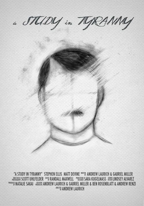 A Study in Tyranny 2007 official movie poster