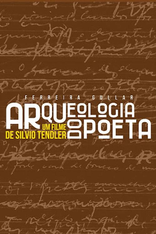 Ferreira Gullar: Arqueologia do Poeta 2019 official movie poster