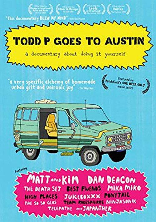 Todd P Goes to Austin 2009 official movie poster