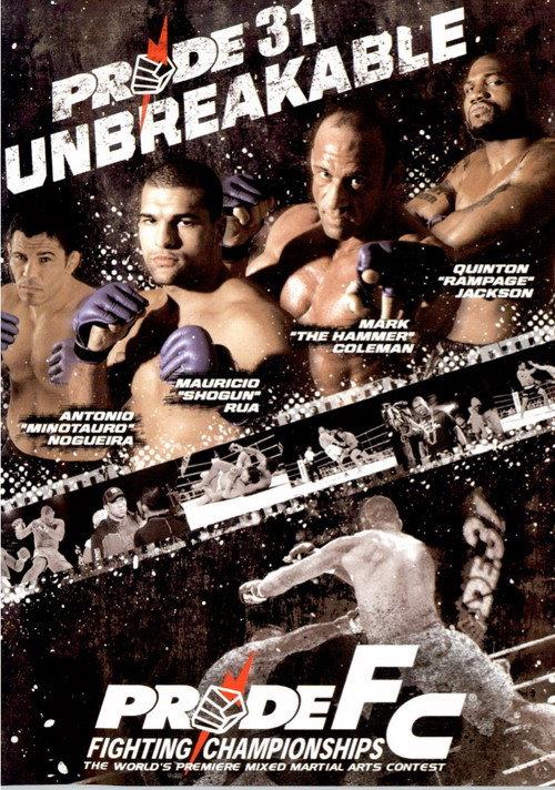Pride 31: Unbreakable 2006 official movie poster