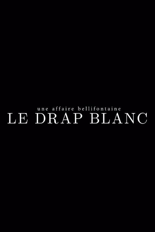Une affaire bellifontaine : le drap blanc 2025 official movie poster