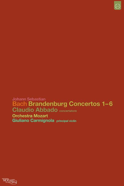 Johann Sebastian Bach: Brandenburg Concertos 1-6 2008 official movie poster