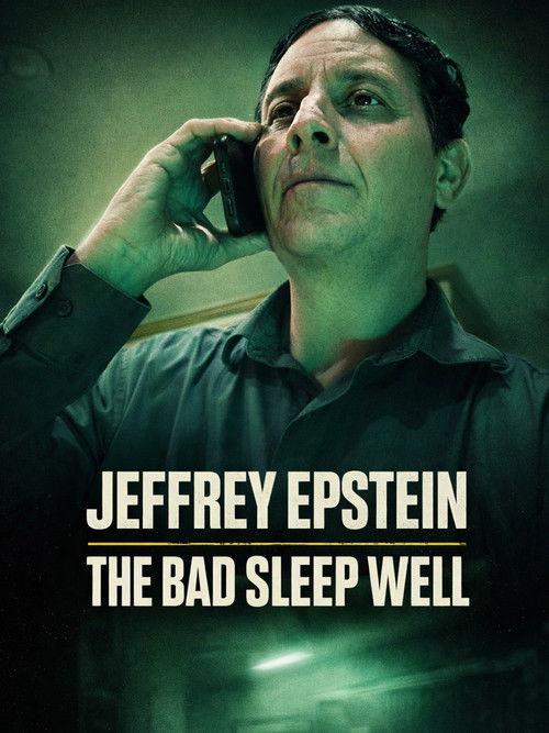 Jeffrey Epstein: The Bad Sleep Well 2026 official movie poster