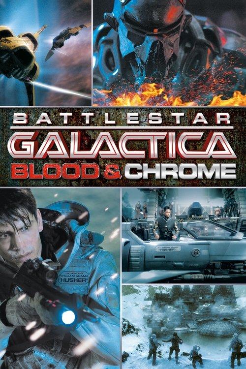Battlestar Galactica: Blood & Chrome 2012 official movie poster