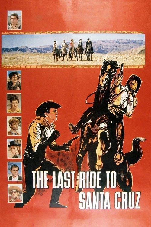 The Last Ride to Santa Cruz 1964 official movie poster