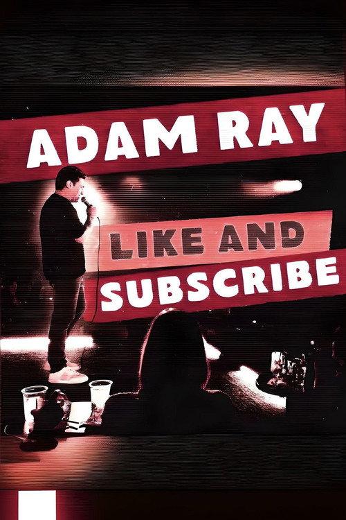 Adam Ray: Like and Subscribe 2024 official movie poster