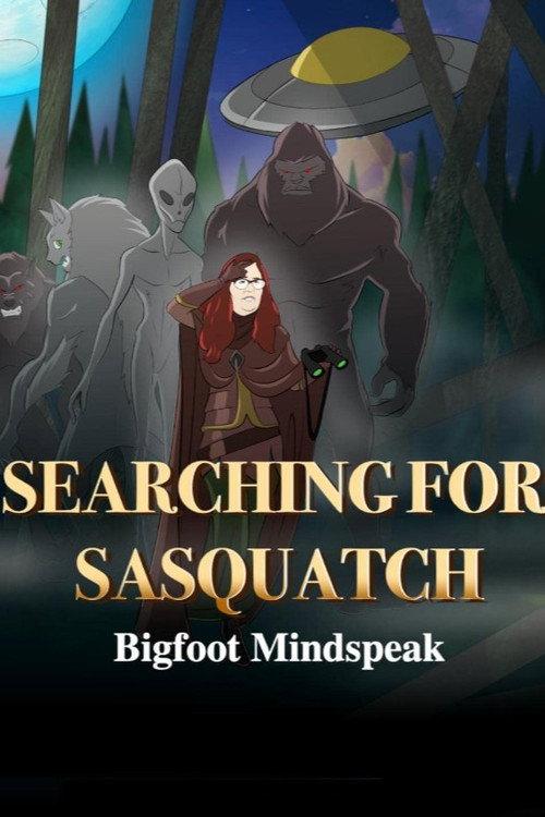 Searching for Sasquatch: Bigfoot Mindspeak 2022 official movie poster