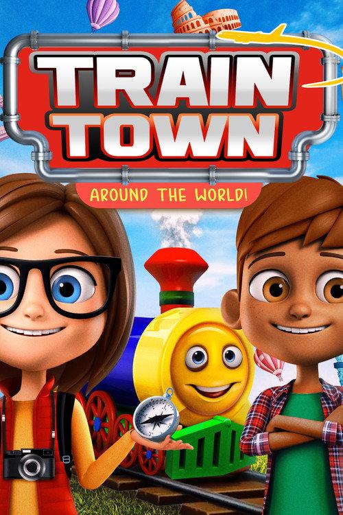Train Town: Around the World 2019 official movie poster