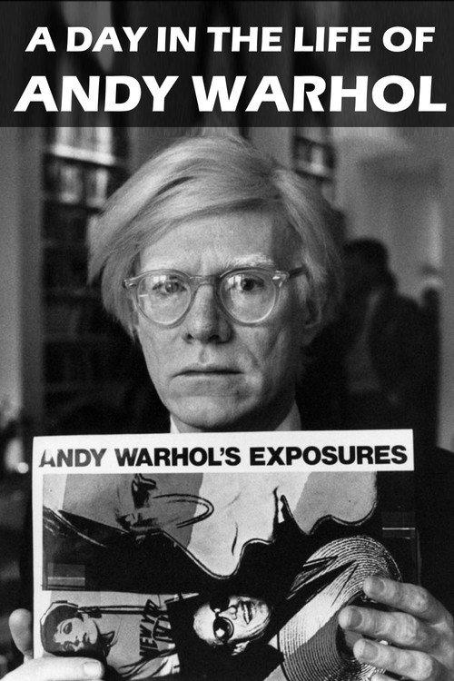 A Day in the Life of Andy Warhol 2015 official movie poster