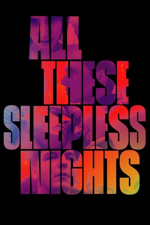 All These Sleepless Nights 2016 official movie poster