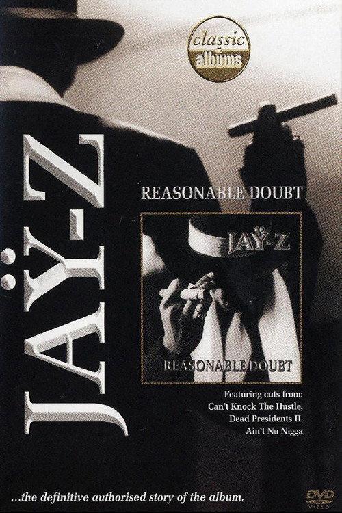 Classic Albums: Jay-Z - Reasonable Doubt 2007 official movie poster