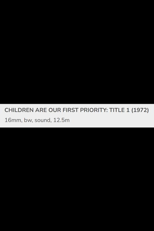 Children Are Our First Priority: Title 1 1971 official movie poster