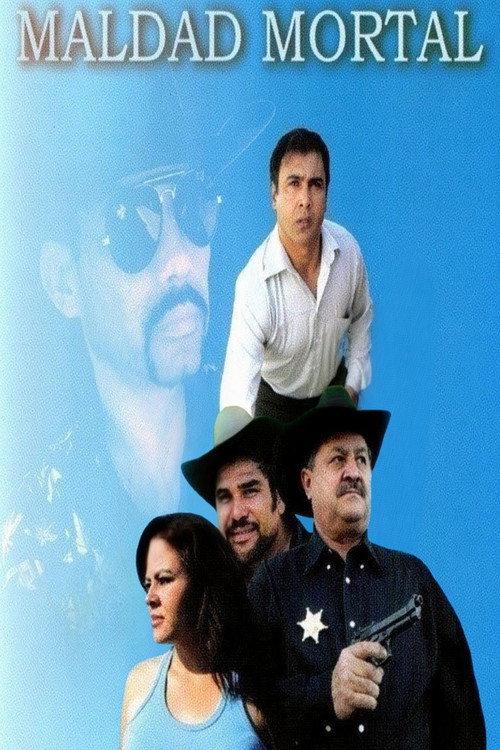 Maldad Mortal 2008 official movie poster