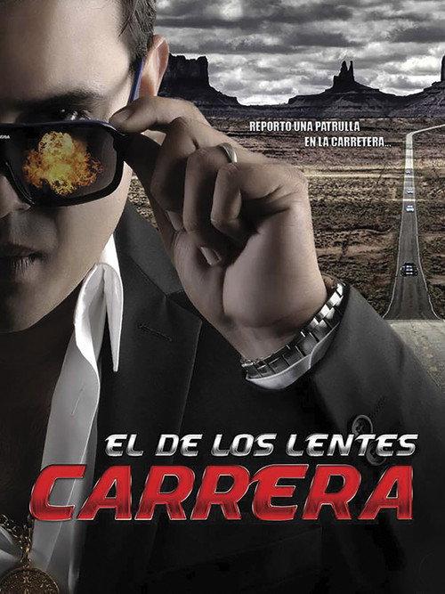 El de los lentes carrera 2014 official movie poster