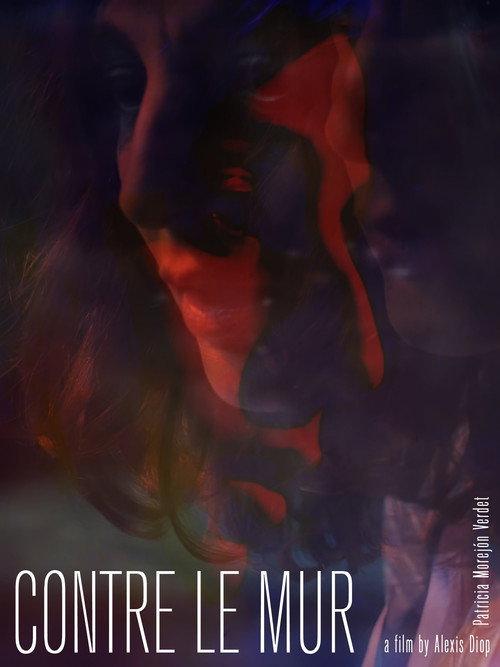 Contre le mur 2018 official movie poster