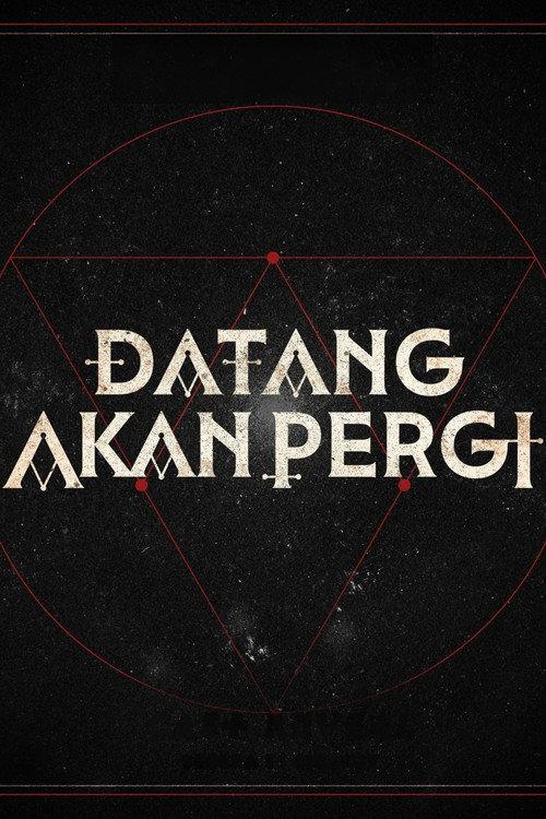 Datang Akan Pergi 2026 official movie poster
