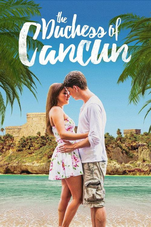 The Duchess of Cancun 2017 official movie poster