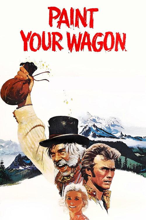 Paint Your Wagon 1969 official movie poster