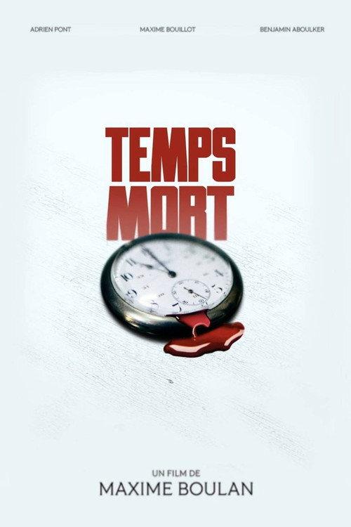 Temps Mort 2025 official movie poster
