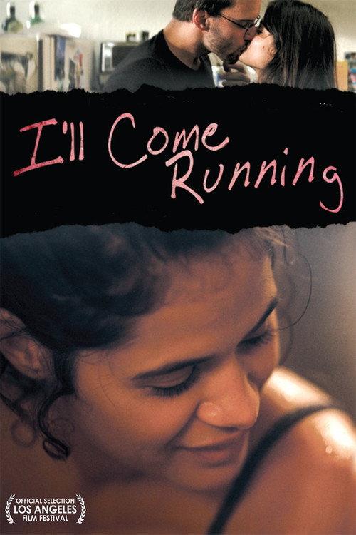 I'll Come Running 2008 official movie poster