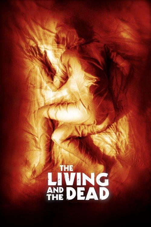 The Living and the Dead 2006 official movie poster
