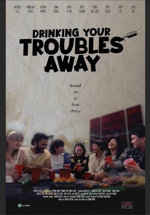 Drinking Your Troubles Away  official movie poster