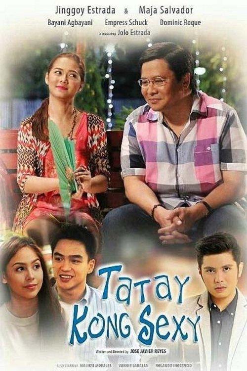 Ang Tatay Kong Sexy 2016 official movie poster