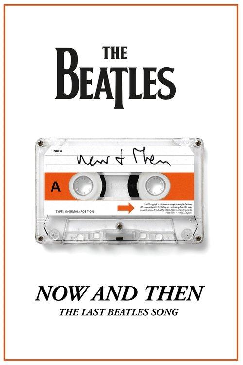 Now and Then - The Last Beatles Song 2023 official movie poster