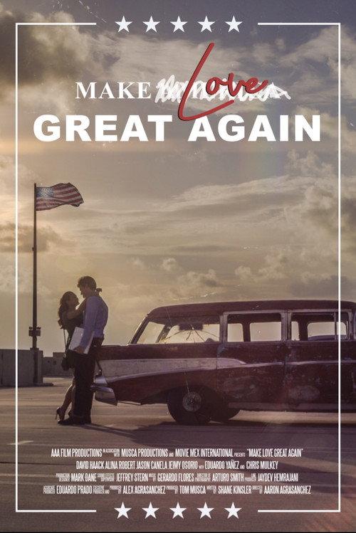 Make Love Great Again 2018 official movie poster