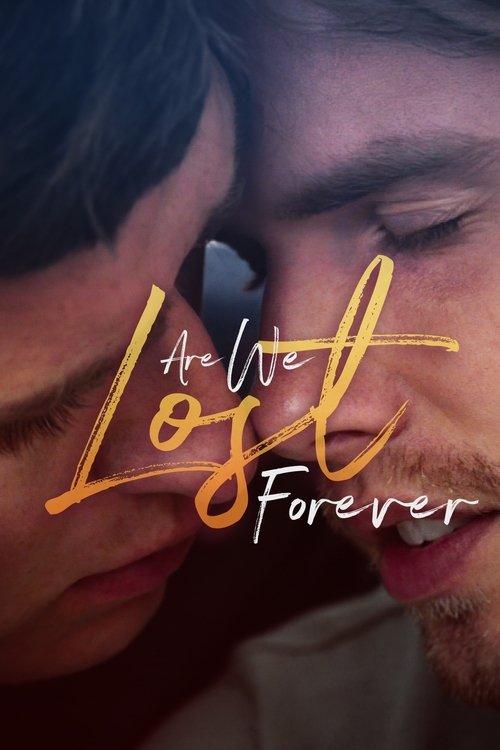 Are We Lost Forever 2020 official movie poster