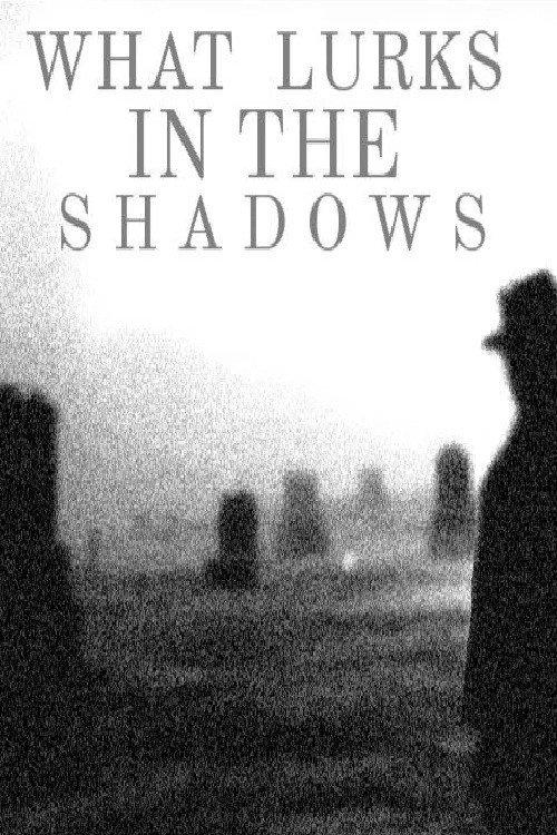 What Lurks In the Shadows 2026 official movie poster