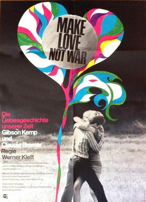 Make Love Not War - Die Liebesgeschichte unserer Zeit 1968 official movie poster