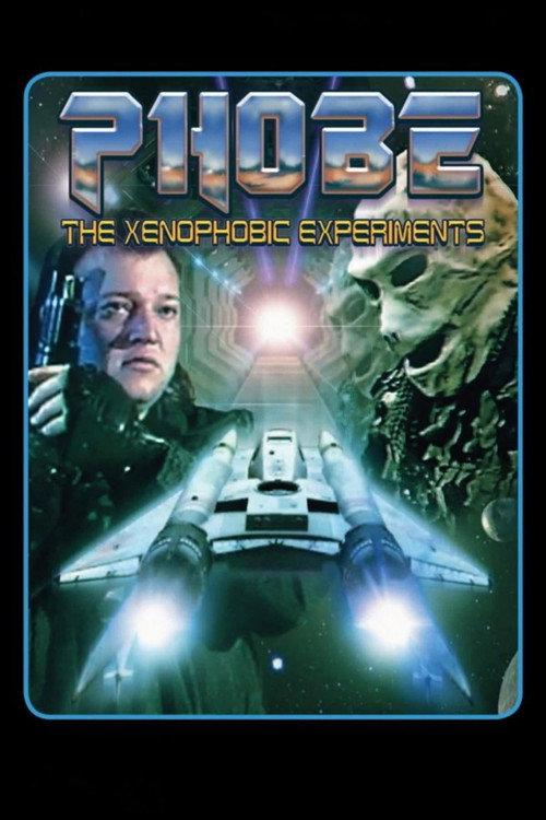 Phobe: The Xenophobic Experiments 1995 official movie poster