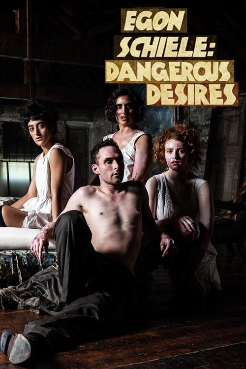 Egon Schiele: Dangerous Desires 2018 official movie poster