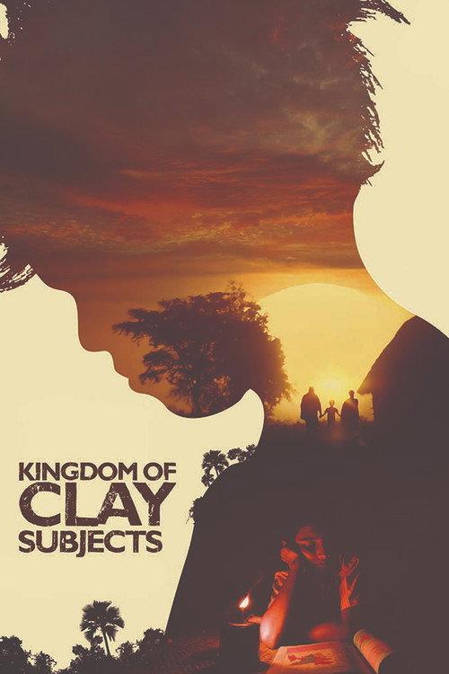 Kingdom of Clay Subjects 2018 official movie poster
