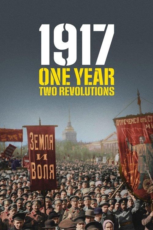 1917: One Year, Two Revolutions 2017 official movie poster