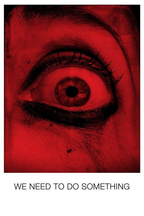 We Need to Do Something 2021 official movie poster