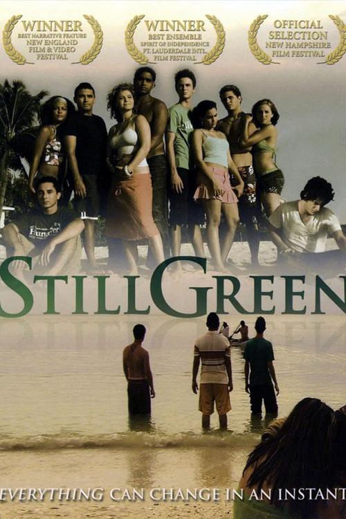 Still Green 2009 official movie poster