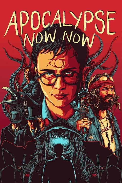 Apocalypse Now Now 2017 official movie poster