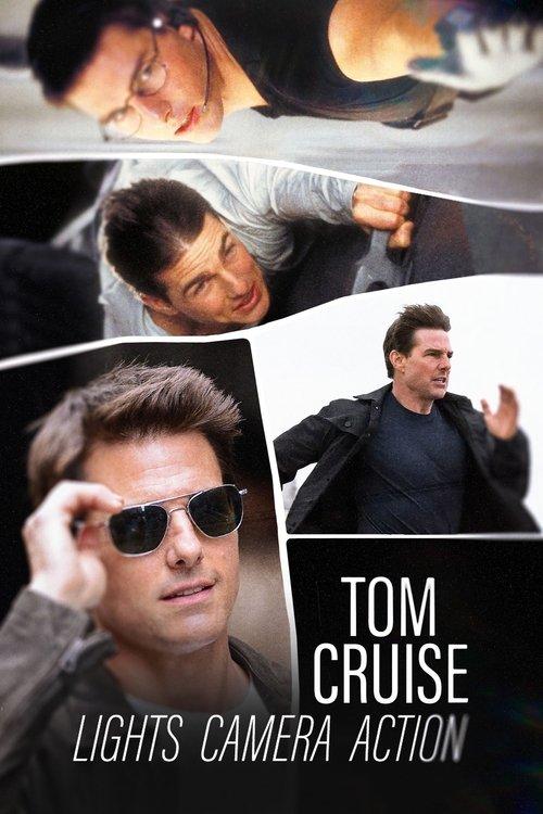 Tom Cruise: Lights, Camera, Action 2022 official movie poster