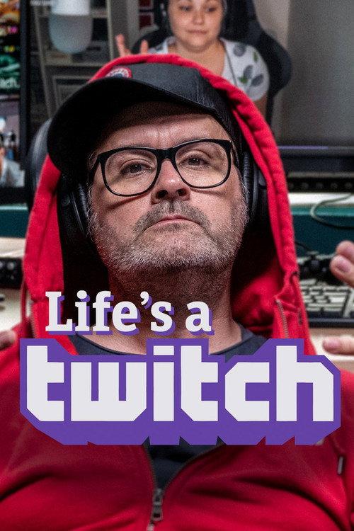 Life's a Twitch 2019 official movie poster