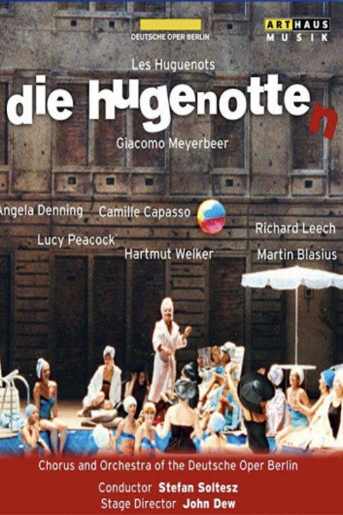 Giacomo Meyerbeer - Les Huguenots (Die Hugenotten) 2013 official movie poster